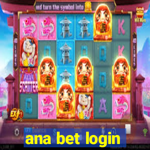 ana bet login